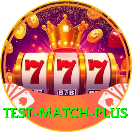 test match - Max Earning App - 2