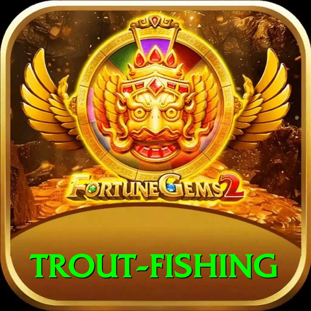 trout fishing Games (Casino & Earning) Max v3.8.8 - 2